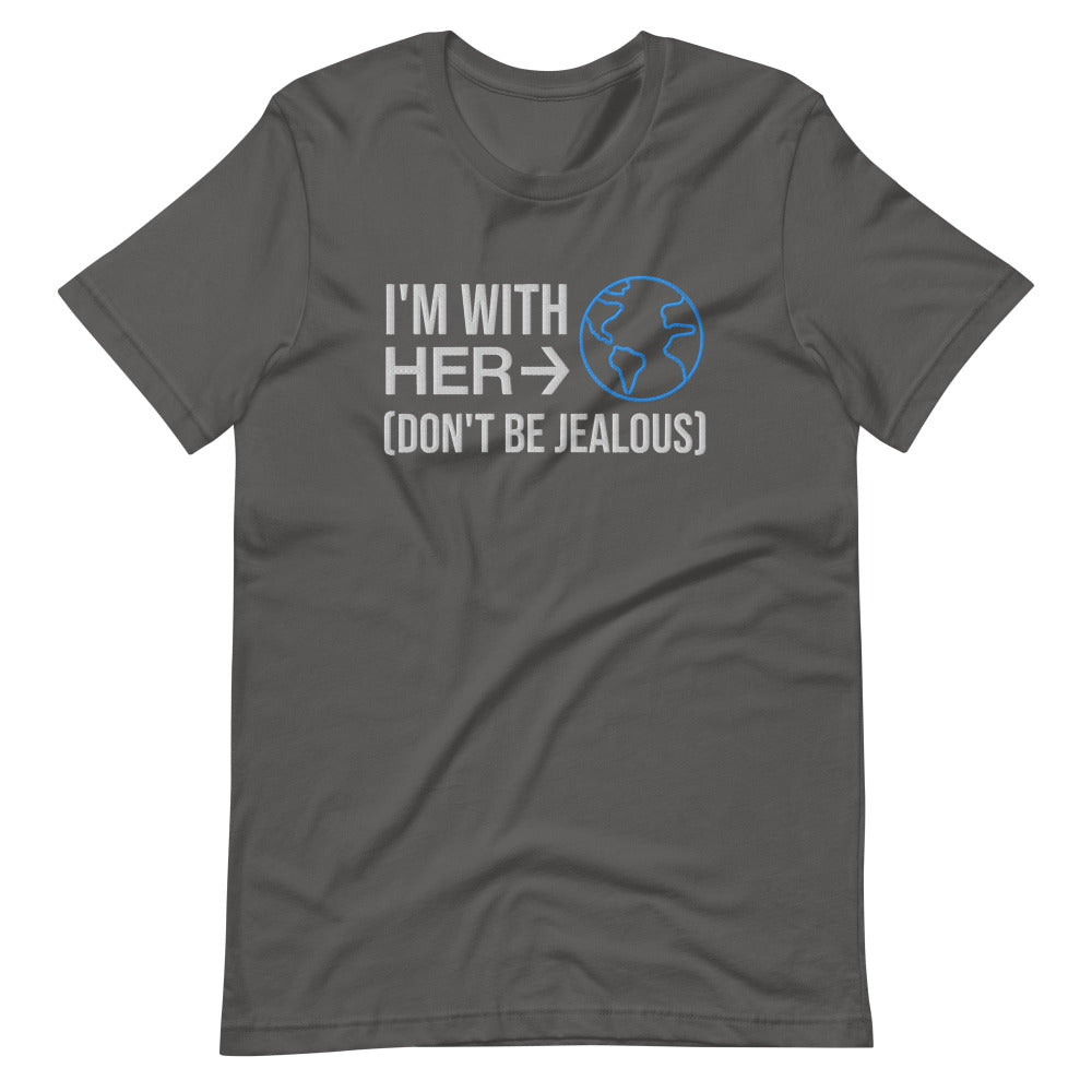 I'm With Her Don't Be Jealous Embroidered TShirt - Asphalt Color - https://ascensionemporium.net